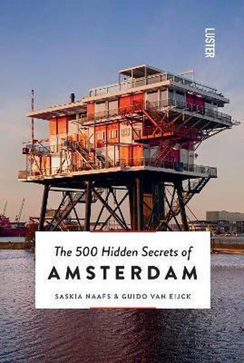The 500 hidden secrets of Amsterdam 9789460581441 Luster, Boeken, Reisgidsen, Gelezen, Verzenden