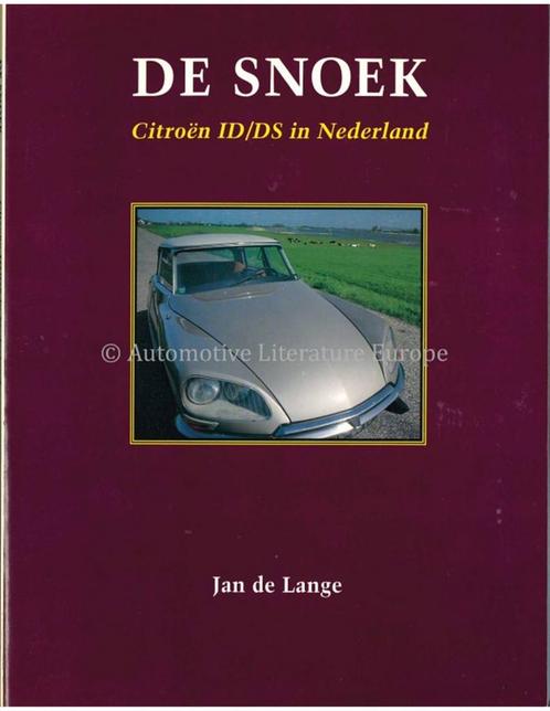DE SNOEK, CITROËN ID / DS IN NEDERLAND, Boeken, Auto's | Boeken