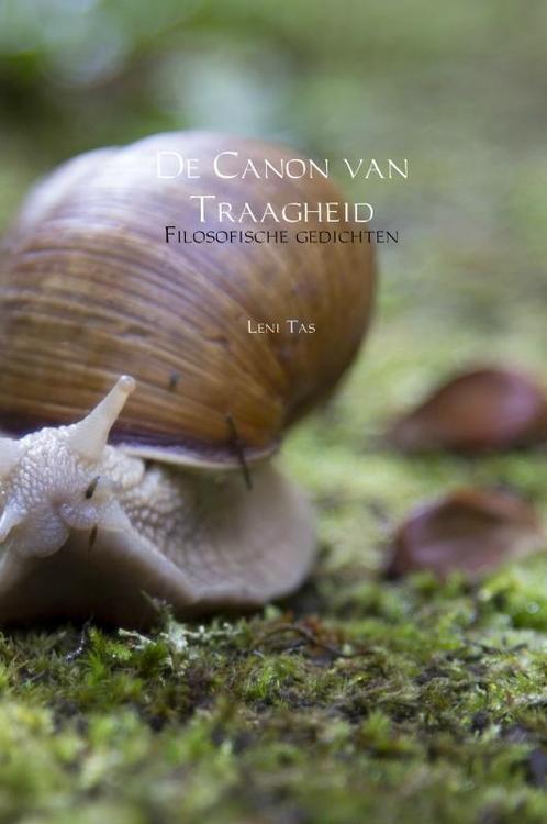 De Canon van Traagheid 9789402180817 Leni Tas, Boeken, Filosofie, Zo goed als nieuw, Verzenden