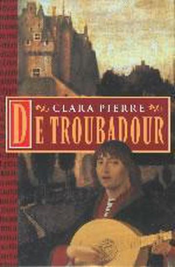 Troubadour 9789024536368 C. Pierre, Verzenden, C. Pierre