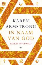 In naam van God 9789023488774 Karen Armstrong, Verzenden, Gelezen, Karen Armstrong