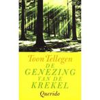 Genezing Van De Krekel 9789045101736 Toon Tellegen, Boeken, Verzenden, Gelezen, Toon Tellegen