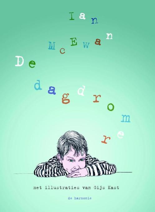 De dagdromer 9789076168951 Ian McEwan, Boeken, Kinderboeken | Jeugd | 10 tot 12 jaar, Zo goed als nieuw, Verzenden