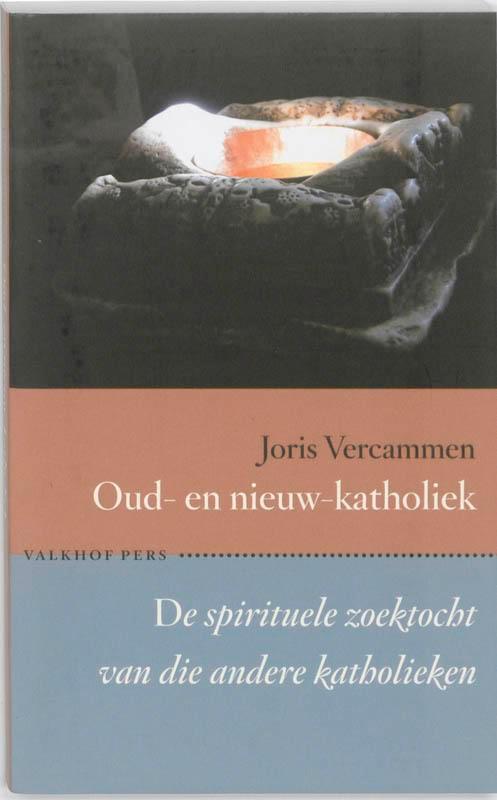 Oud- en nieuw-katholiek 9789056253530, Livres, Religion & Théologie, Envoi