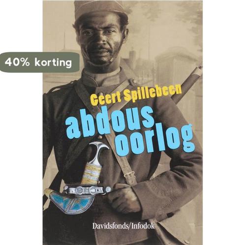 Abdous oorlog 9789059082427 Geert Spillebeen, Boeken, Kinderboeken | Jeugd | 13 jaar en ouder, Gelezen, Verzenden