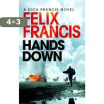 Hands Down 9781471196683 Felix Francis, Boeken, Verzenden, Gelezen, Felix Francis