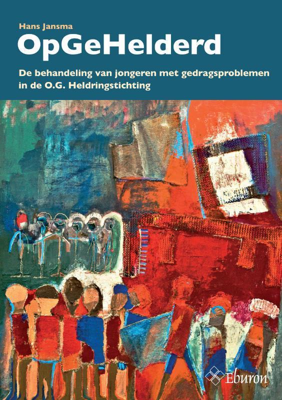 OpGeHelderd 9789059724471 Hans Jansma, Boeken, Politiek en Maatschappij, Zo goed als nieuw, Verzenden