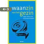 Waanzin van het gezin 9789020963038, Boeken, Verzenden, Gelezen