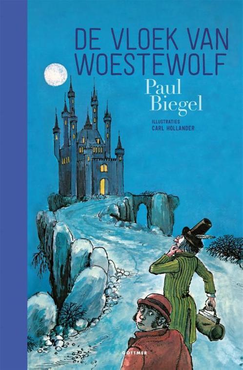 De vloek van Woestewolf 9789025773854 Paul Biegel, Livres, Livres pour enfants | Jeunesse | 10 à 12 ans, Envoi