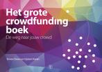 Het grote crowdfunding boek 9789047009986, Livres, Économie, Management & Marketing, Simon Douw, Gijsbert Koren, Verzenden